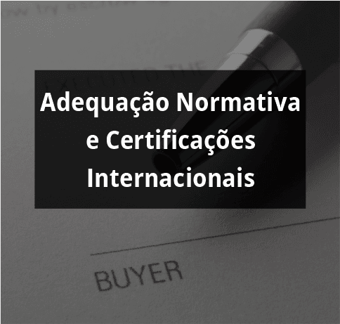 Adequação Normativa e Certificações Internacionais