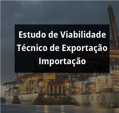 Estudo de Viabilidade Técnica de Exportação Importação