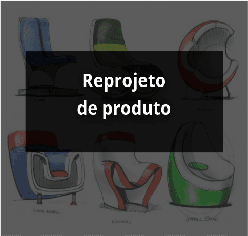 reprojeto de produtos